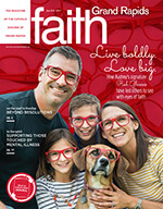 Cover image: January/February 2019 FAITH magazine featuring the Jandernoa family, Red Glasses Movement